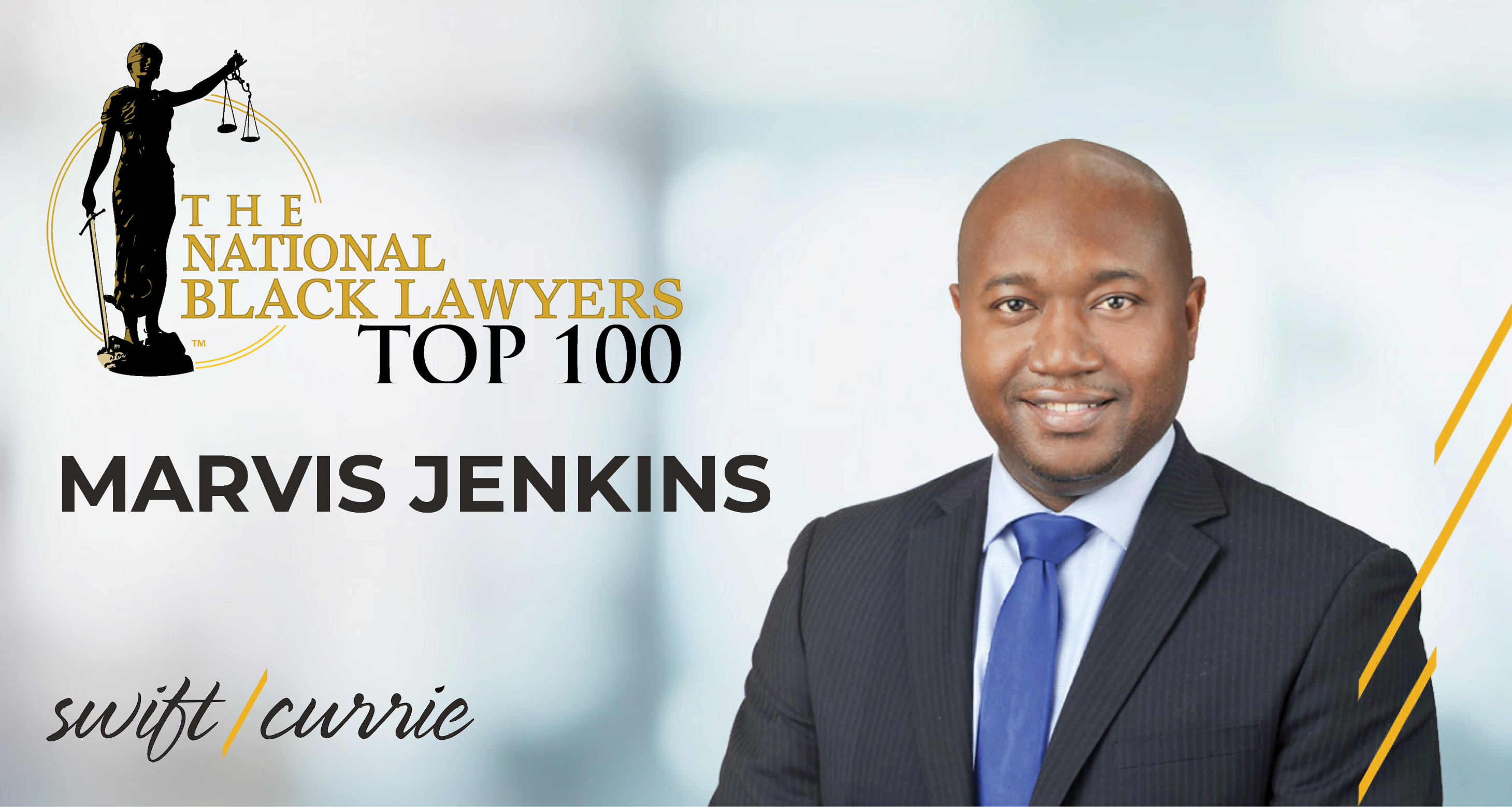 Swift Currie Attorney Named To National Black Lawyers Top 100: Swift Currie