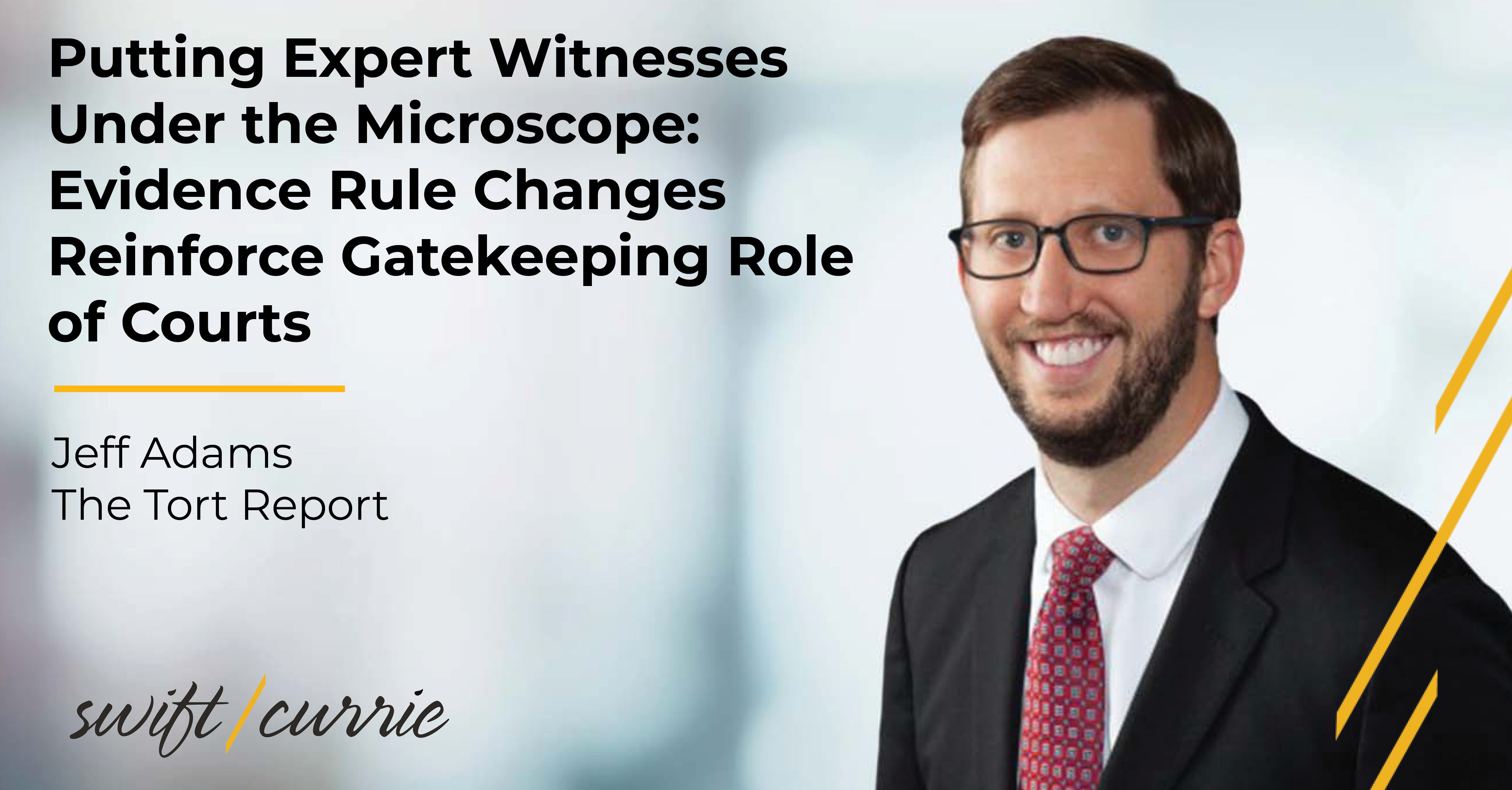 Putting Expert Witnesses Under The Microscope: Evidence Rule Changes ...