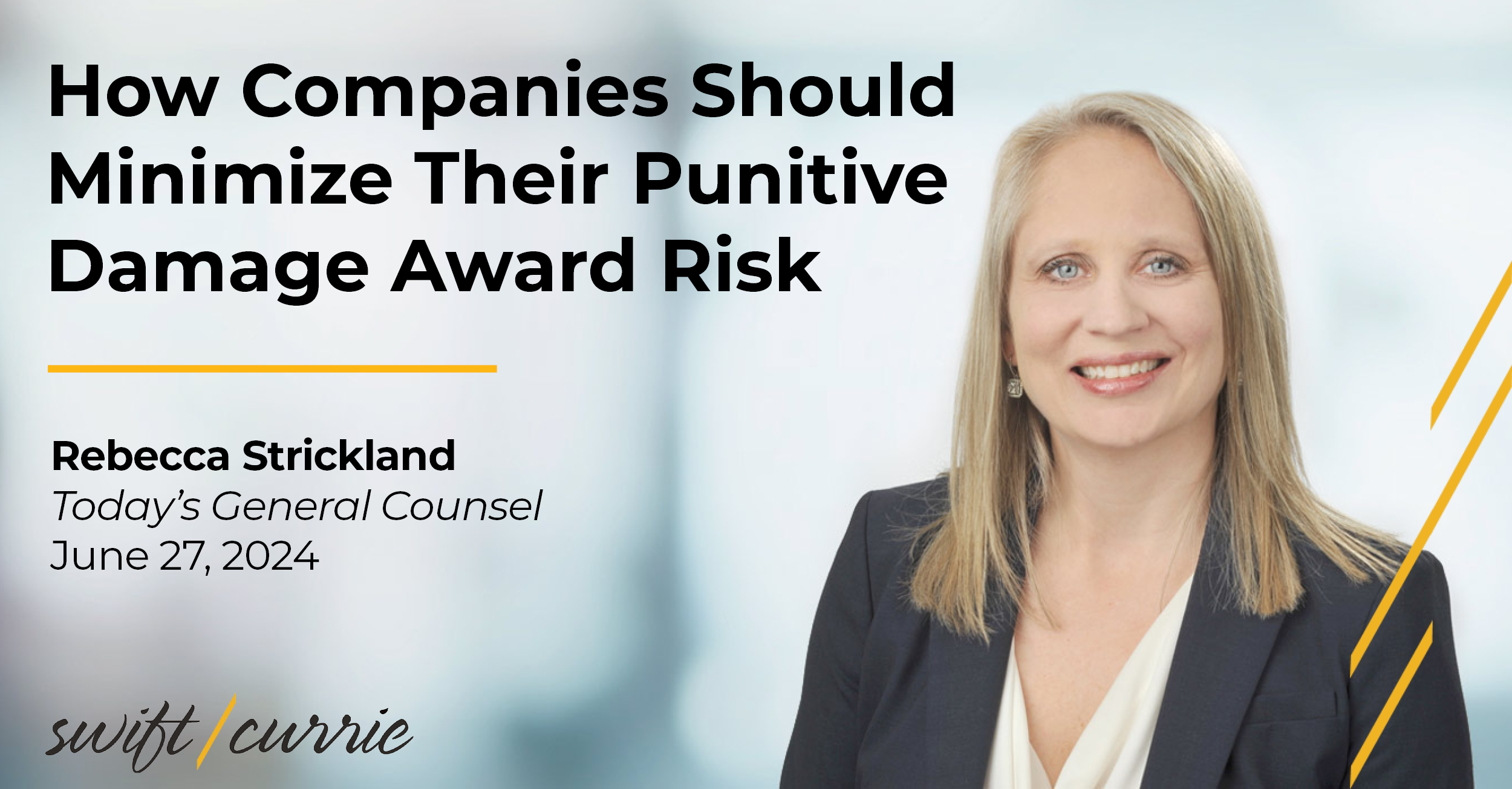 “How Companies Should Minimize Their Punitive Damage Award Risk,” Today ...